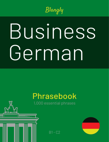 Business German Phrasebook Learn 1000 essential phrases